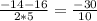 \frac{-14-16}{2*5} = \frac{-30}{10}