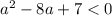 a^2-8a+7