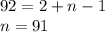 92=2+n-1\\ n=91