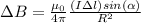 \Delta B = \frac{\mu_0}{4\pi} \frac{(I \Delta l )sin(\alpha)}{R^2}