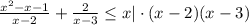 \frac{x^2-x-1}{x-2} + \frac{2}{x-3} \leq x|\cdot (x-2)(x-3)