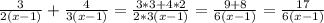 \frac{3}{2(x-1)} + \frac{4}{3(x-1)} = \frac{3*3+4*2}{2*3(x-1)} =\frac{9+8}{6(x-1)} =\frac{17}{6(x-1)}