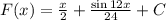 F(x)= \frac{x}{2} + \frac{\sin12x}{24} +C