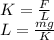 K=\frac{F}{L}\\L=\frac{mg}{K}