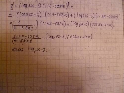 Подскажите ) y=(log3x-3)(sinx-cosx) - производная