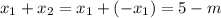 x_1+x_2=x_1+(-x_1)=5-m