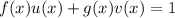 f(x)u(x)+g(x)v(x)=1