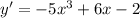 y'=-5x^3+6x-2