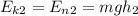 E_{k2}=E_{n2}=mgh_2