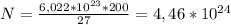 N=\frac{6,022*10^{23}*200}{27}=4,46*10^{24}