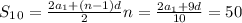 S_1_0= \frac{2a_1+(n-1)d}{2}n= \frac{2a_1+9d}{10} =50