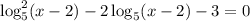 \log_5^2(x-2)-2\log_5(x-2)-3=0