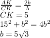 \frac{AK}{CK}=\frac{2b}{b}\\&#10; CK=5\\&#10; 15^2+b^2=4b^2 \\&#10; b=5\sqrt{3}