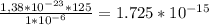 \frac{1,38*10^{-23}*125}{1*10^{-6}} = 1.725*10^{-15}