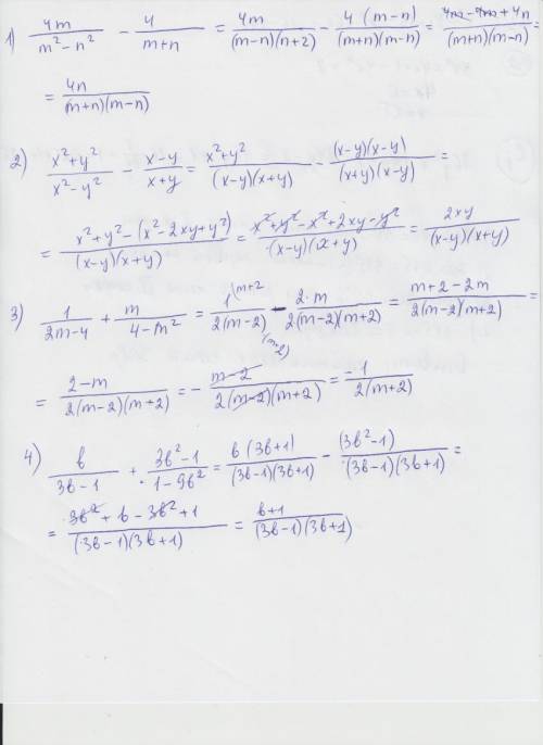 Плз 45 4m / m^2-n^2 - 4 / m+n x^2+y^2 / x^2-y^2 - x-y / x+y 1 / 2m-4 + m / 4-m^2 b / 3b-1 + 3b^2-1 /