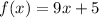 f(x)=9x+5