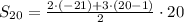 S _{20}= \frac{2\cdot (-21)+3\cdot(20-1) }{2}\cdot 20