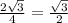 \frac{2 \sqrt{3}}{4} = \frac{ \sqrt{3}}{2} &#10;