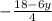 - \frac{18-6y}{4}