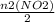 \frac{n2(NO2)}{2}