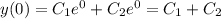 y(0)=C_1e^0 +C_2e^0=C_1+C_2