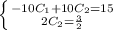 \left \{ {{-10C_1+10C_2=15} \atop {2C_2=\frac{3}{2}}} \right.