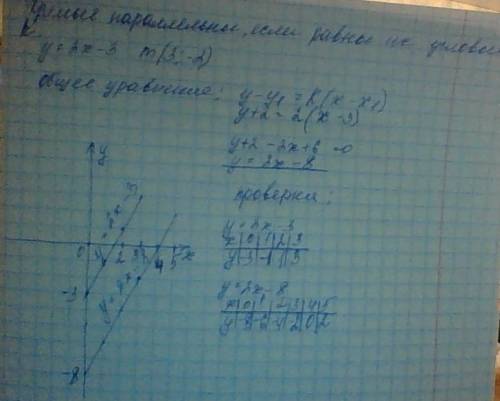 Запишите уравнение прямой проходящей через точку m(3 ; -2) и паралельна прямой у=2х-3 вопрос жизни и