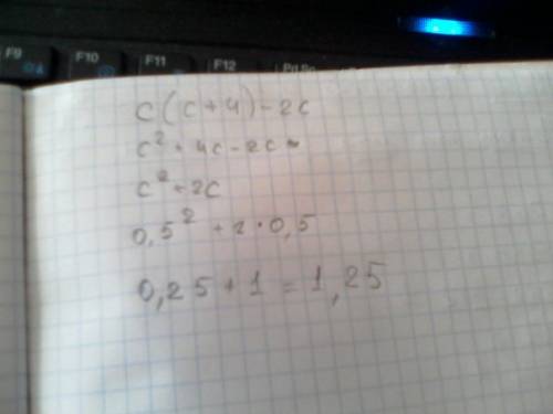 Выражение c(c+4)-2c,найдите его значение при с=0,5