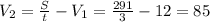 V_{2}= \frac{S}{t}-V_{1}=\frac{291}{3}-12=85