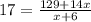 17=\frac{129+14x}{x+6}