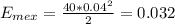 E_{mex} =\frac{40*0.04^{2} }{2}=0.032