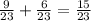 \frac{9}{23} + \frac{6}{23} = \frac{15}{23}