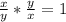 \frac{x}{y} * \frac{y}{x} = 1