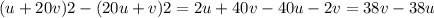 (u+20v)2-(20u+v)2 = 2u+40v-40u-2v=38v-38u