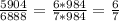 \frac{5904}{6888}=\frac{6*984}{7*984}=\frac{6}{7}