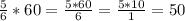 \frac{5}{6} *60= \frac{5*60}{6}= \frac{5*10}{1} =50