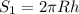 S_1=2 \pi Rh