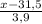 \frac{x-31,5}{3,9}