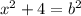 x^2 + 4 = b^2