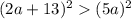 (2a+13)^{2} (5a)^{2}