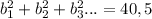 b_{1}^{2} + b_{2}^{2} + b_{3}^{2}...=40,5