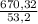 \frac{670,32}{53,2}