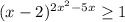 (x-2) ^{2 x^{2} -5x} \geq 1