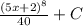 \frac{(5x+2)^{8} }{40} + C