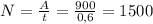 N= \frac{A}{t}= \frac{900}{0,6} =1500