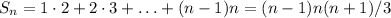 S_n=1\cdot2+2\cdot 3+\ldots+(n-1)n=(n-1)n(n+1)/3