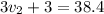 3v_{2}+3=38.4