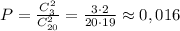 P=\frac{C_3^2}{C_{20}^2}=\frac{3\cdot 2}{20\cdot 19}\approx 0,016