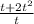 \frac{t + 2t^2}{t}