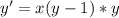 y'=x(y-1)*y